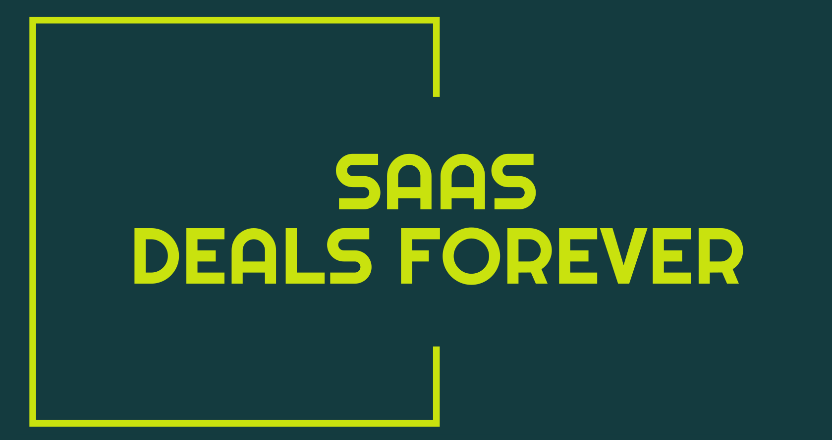 SAAS DEALS FOREVER